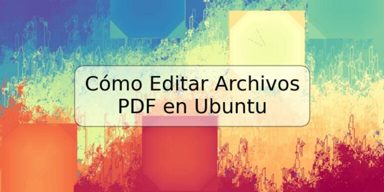 Cómo Editar Archivos PDF en Ubuntu TRSPOS