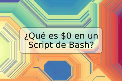 ¿Qué es $0 en un Script de Bash?