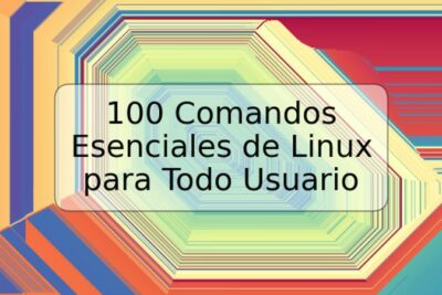 100 Comandos Esenciales de Linux para Todo Usuario