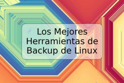 Los Mejores Herramientas de Backup de Linux