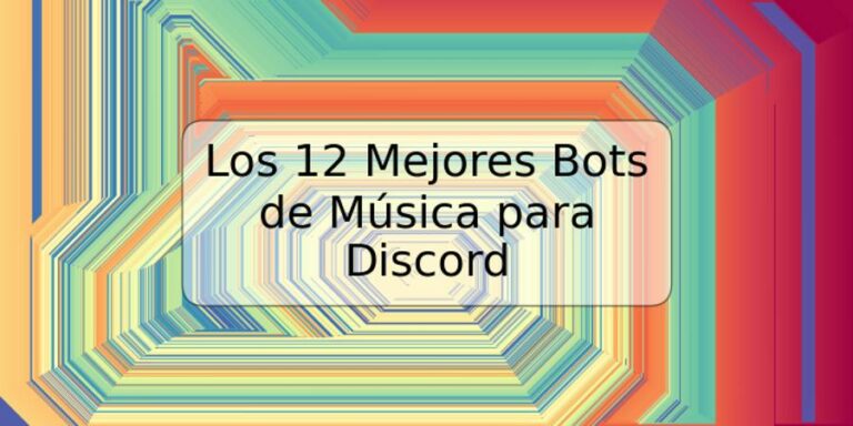 Los 12 Mejores Bots De Música Para Discord | TRSPOS