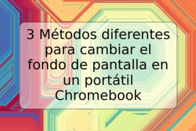 3 Métodos diferentes para cambiar el fondo de pantalla en un portátil Chromebook