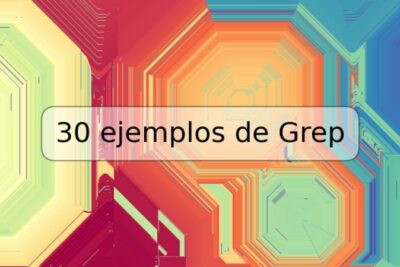 30 ejemplos de Grep