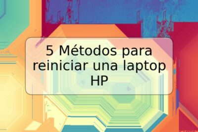 5 Métodos para reiniciar una laptop HP
