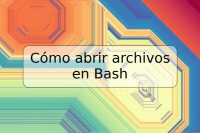 Cómo abrir archivos en Bash