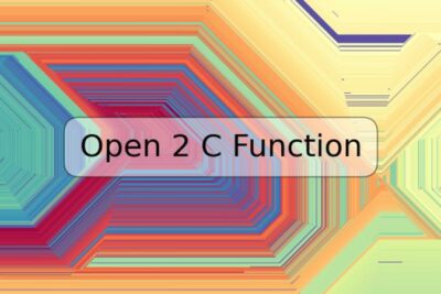 Open 2 C Function