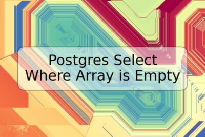Postgres Select Where Array is Empty