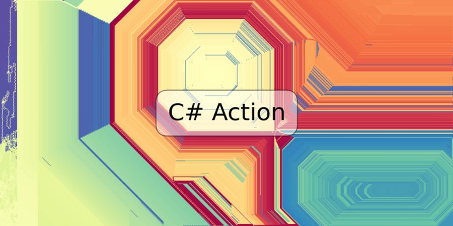 C# Action
