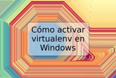 Cómo activar virtualenv en Windows
