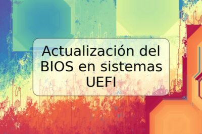 Actualización del BIOS en sistemas UEFI