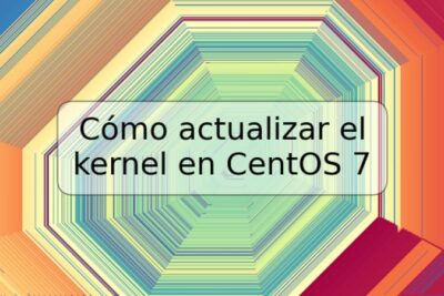 Cómo actualizar el kernel en CentOS 7