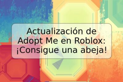 Actualización de Adopt Me en Roblox: ¡Consigue una abeja!