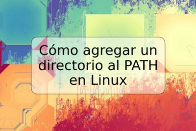 Cómo agregar un directorio al PATH en Linux
