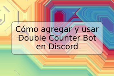 Cómo agregar y usar Double Counter Bot en Discord