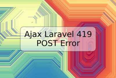 Ajax Laravel 419 POST Error