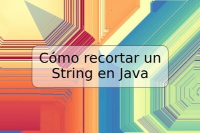 Cómo recortar un String en Java