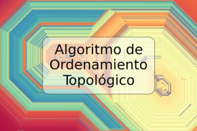 Algoritmo de Ordenamiento Topológico