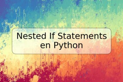 Nested If Statements en Python