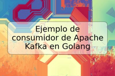 Ejemplo de consumidor de Apache Kafka en Golang