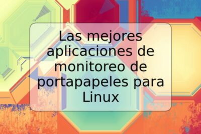 Las mejores aplicaciones de monitoreo de portapapeles para Linux