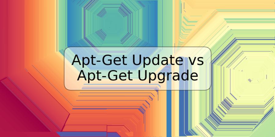 Apt-Get Update vs Apt-Get Upgrade