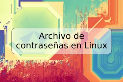 Archivo de contraseñas en Linux