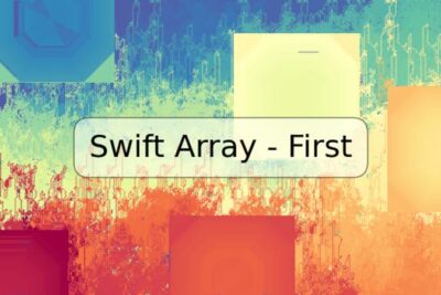 Swift Array - First