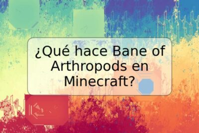 ¿Qué hace Bane of Arthropods en Minecraft?