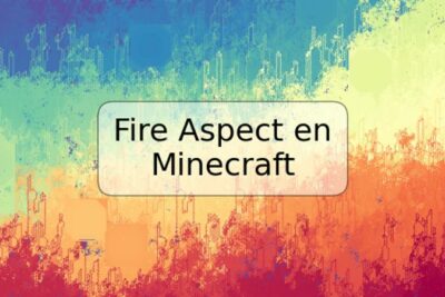 Fire Aspect en Minecraft