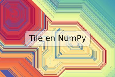 Tile en NumPy