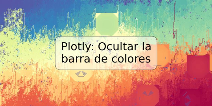 Plotly: Ocultar la barra de colores