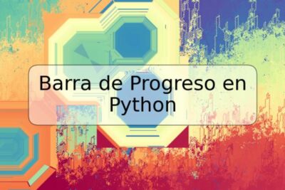 Barra de Progreso en Python