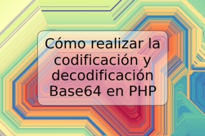 Cómo realizar la codificación y decodificación Base64 en PHP