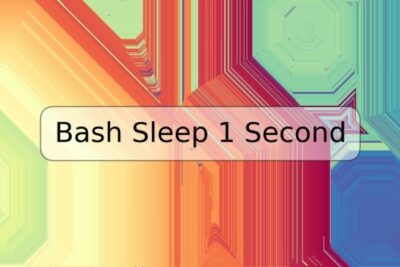 Bash Sleep 1 Second