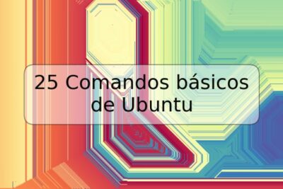 25 Comandos básicos de Ubuntu