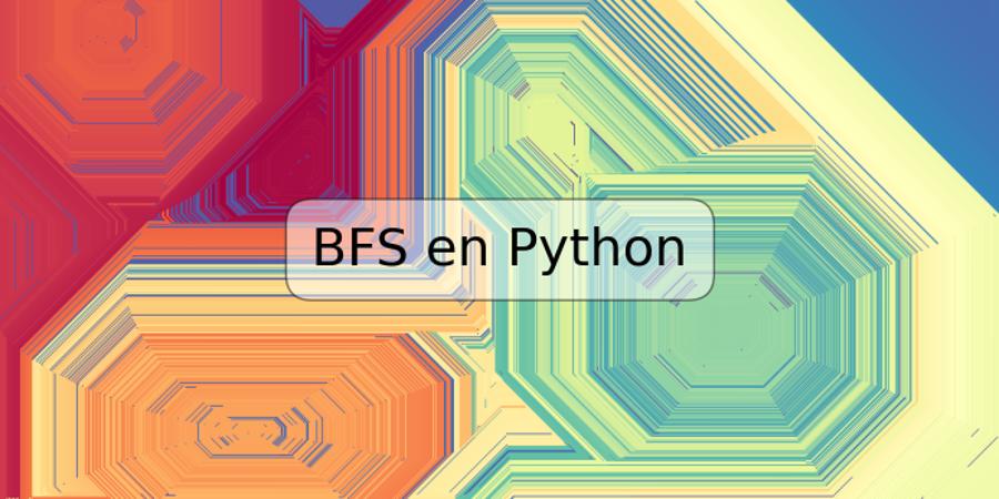 BFS en Python