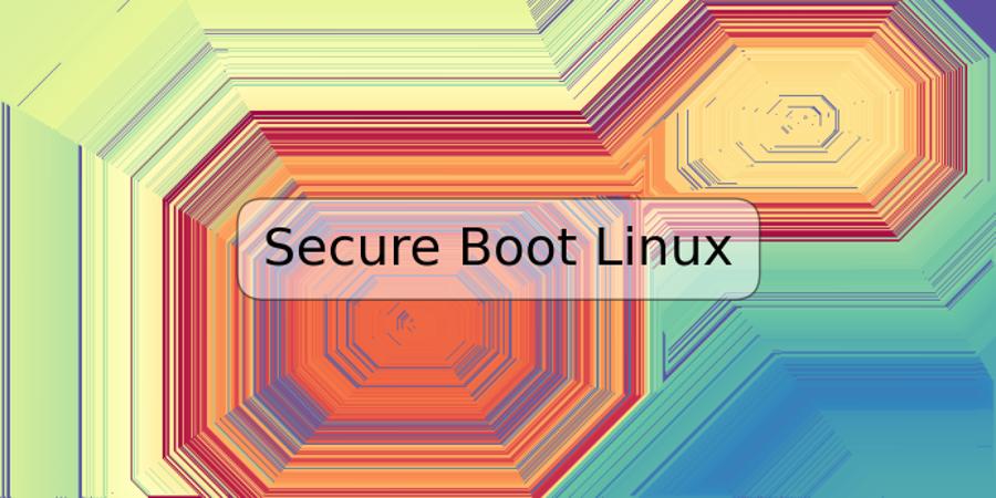 Secure Boot Linux | TRSPOS