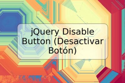 jQuery Disable Button (Desactivar Botón)