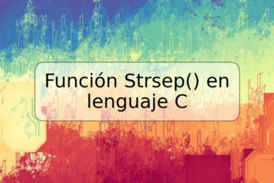 Función Strsep() en lenguaje C