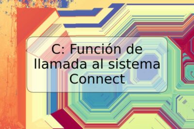 C: Función de llamada al sistema Connect