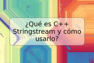 ¿Qué es C++ Stringstream y cómo usarlo?