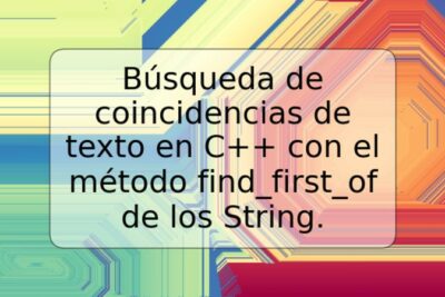 Búsqueda de coincidencias de texto en C++ con el método find_first_of de los String.