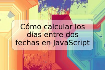 Cómo calcular los días entre dos fechas en JavaScript