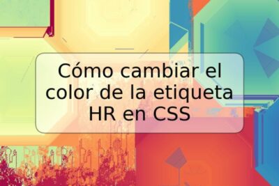 Cómo cambiar el color de la etiqueta HR en CSS