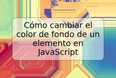 Cómo cambiar el color de fondo de un elemento en JavaScript