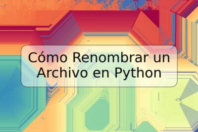 Cómo Renombrar un Archivo en Python