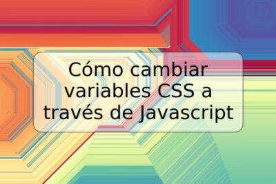 Cómo cambiar variables CSS a través de Javascript