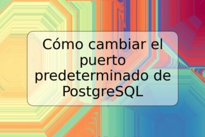 Cómo cambiar el puerto predeterminado de PostgreSQL