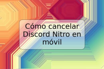Cómo cancelar Discord Nitro en móvil