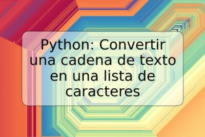 Python: Convertir una cadena de texto en una lista de caracteres